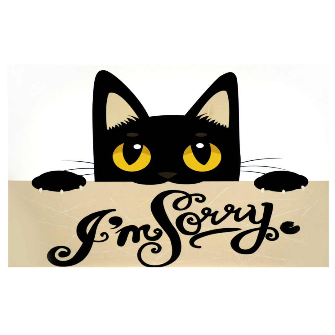 A cat is holding onto the sign that says " i 'm sorry ".