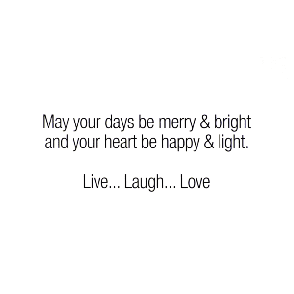 A card with the words may your days be merry and bright