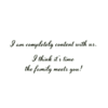 A green background with the words " i am completely content with us ".