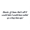 A picture of some words that are written on.