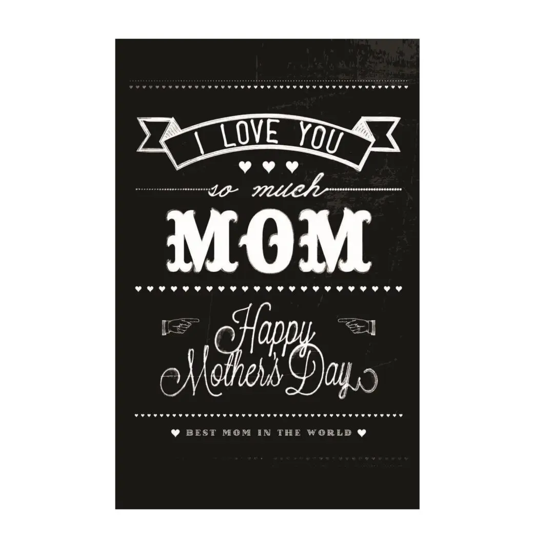 A black and white card with the words " i love you mom ".