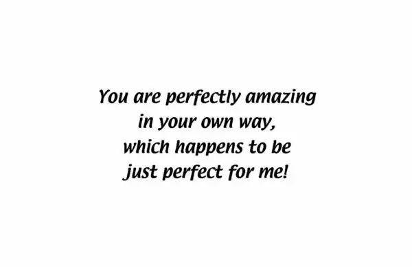 A quote about being perfect for me