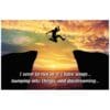 A man jumping over two rocks with the words " i seem to rise as if i have wings, bumping into things and daydreaming ".