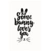 Some bunny loves you